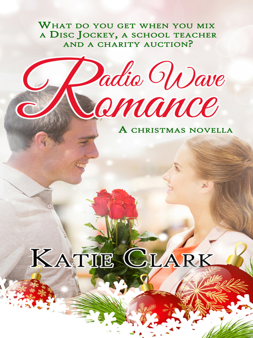 Title details for Radio Wave Romance by Katie Clark - Available